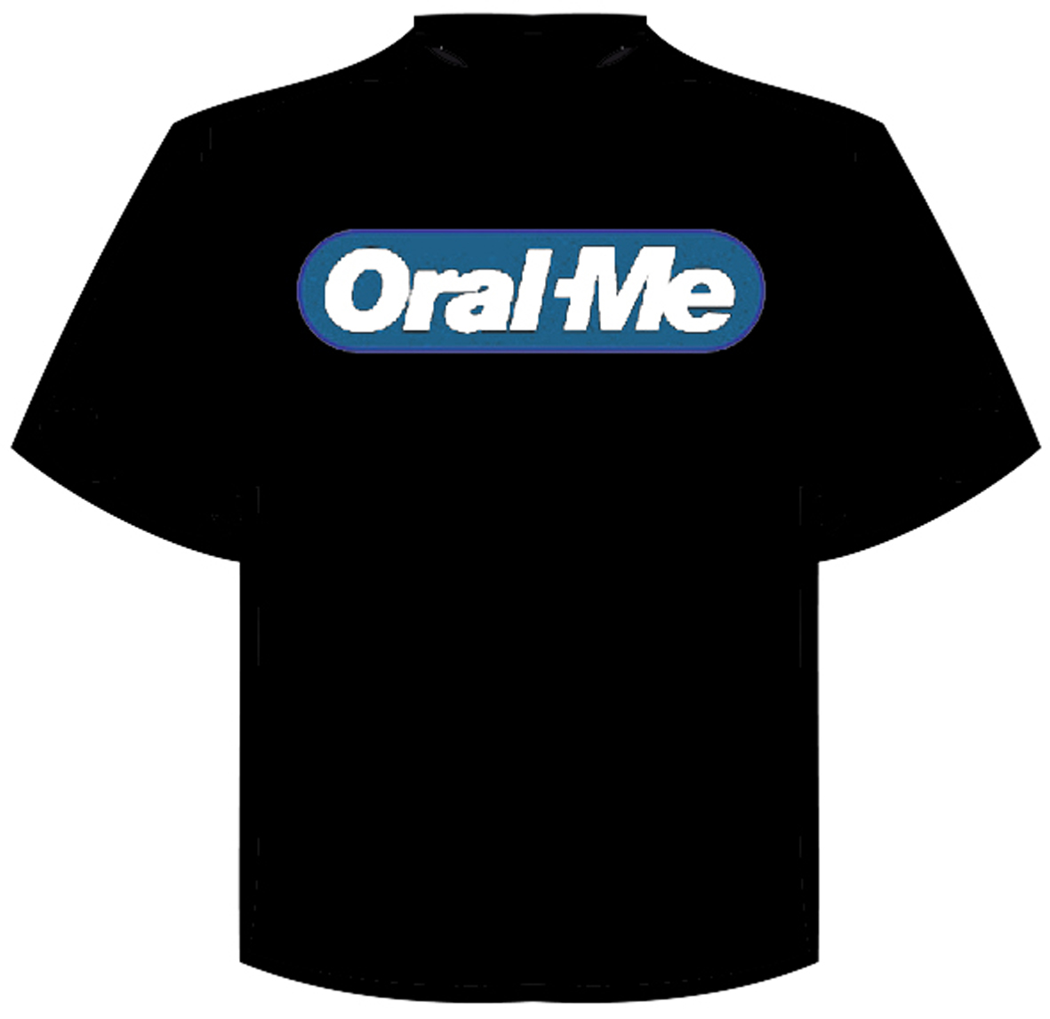 T-Shirt "oral me" - Klik op de afbeelding om het venster te sluiten